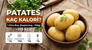 Patates Kaç Kalori? Haşlanmış mı Kızartma mı? Besin Değerleri