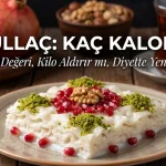 Güllaç Kaç Kalori? Besin Değeri, Kilo Aldırır mı ve Diyette Yenir mi?